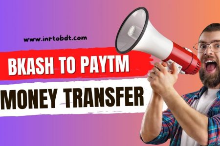 Bkash to Paytm Money Transfer, Bkash to paytm money transfer rate, Bkash to paytm money transfer fee, Bkash to paytm money transfer app, bkash remittance charge, remitly bkash, bkash money transfer online, bkash remittance cash out charge, bkash money transfer near me,