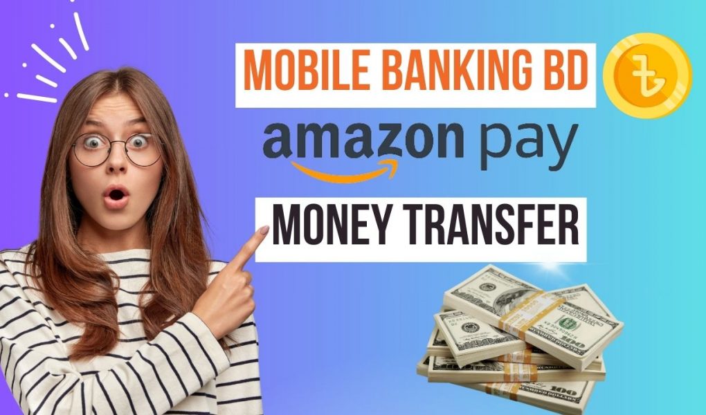 Mobile Banking BD to Amazon Pay Money TRANSFER