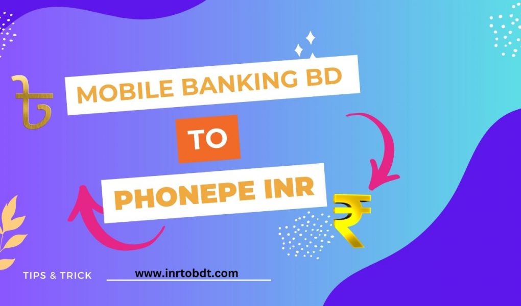 Mobile Banking BDT to Phonepe INR, Mobile banking bd to phonepe inr online, Mobile banking bd to phonepe inr limit, Mobile banking bd to phonepe inr app, bkash to paytm, bkash to upi transfer, safepay money transfer, safe money bd, Mobile Banking BD, 500 mobile banking bdt to phonepe inr, 1000 mobile banking bdt to phonepe inr,