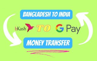 Bangladesh to India Bkash to G pay INR Money Transfer