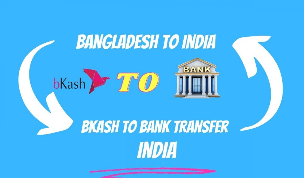 Bkash to Bank Transfer India