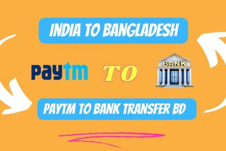 Paytm to Bank Transfer BD