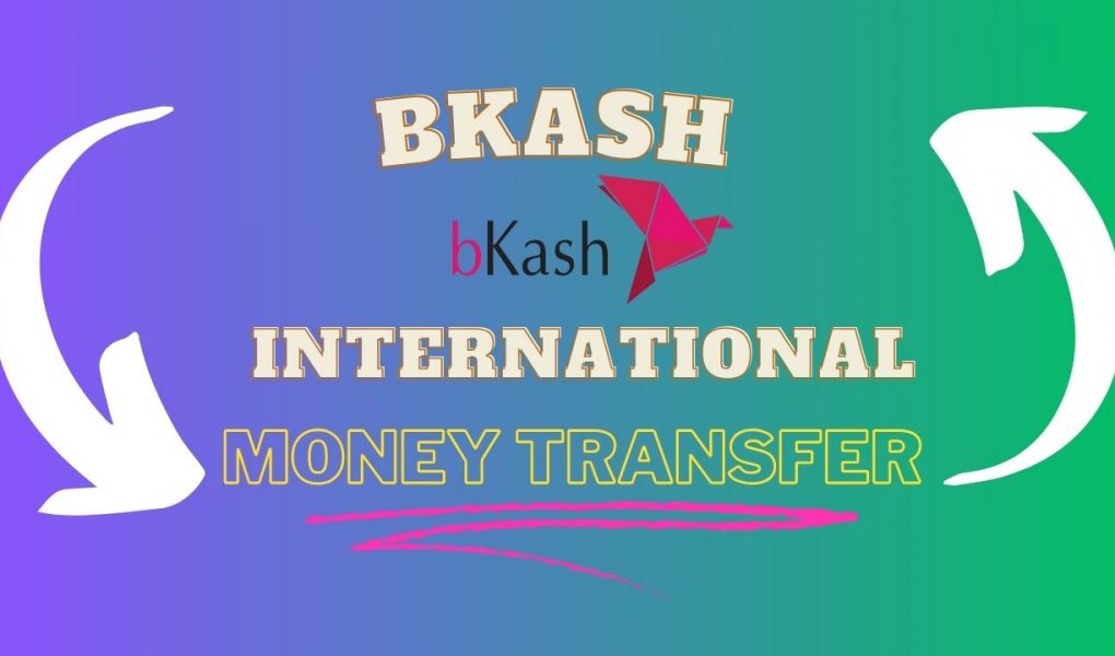 Bkash international money transfer