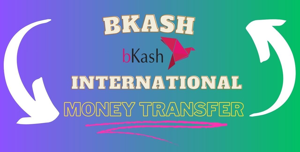 Bkash international money transfer