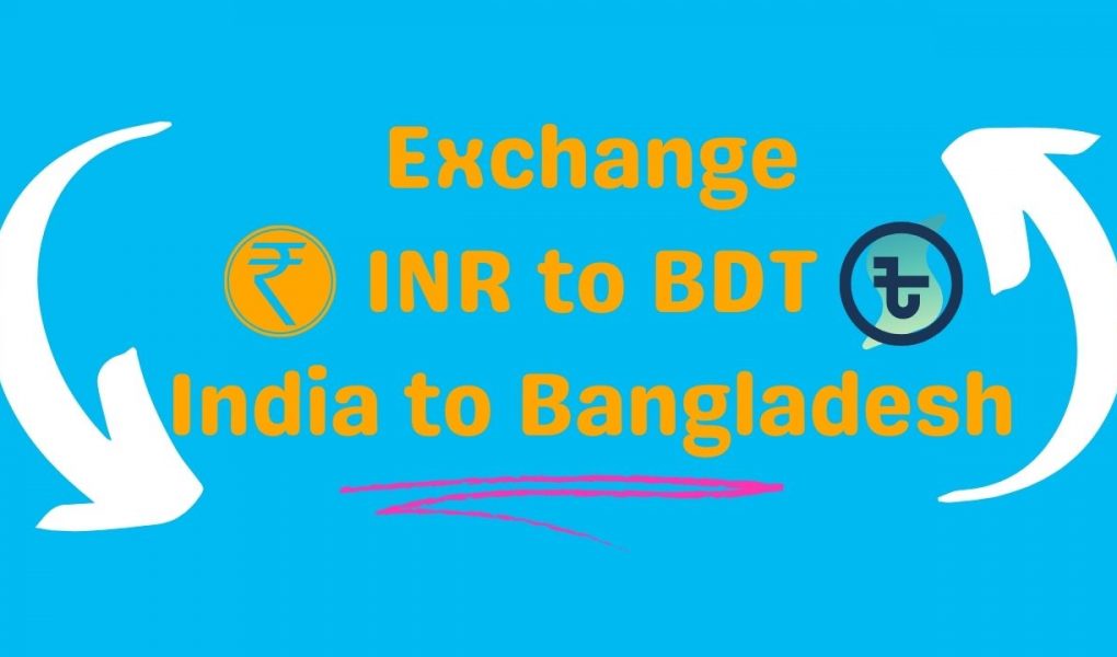 Exchange INR to BDT India to Bangladesh,