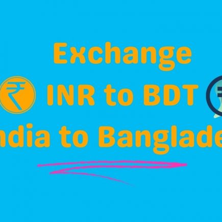 Exchange INR to BDT India to Bangladesh,