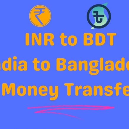 INR to BDT India to Bangladesh money Transfer,