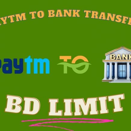 Paytm to bank transfer bd limit,