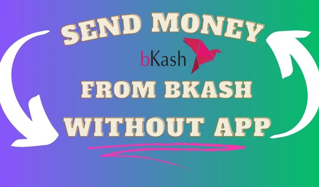 send money from bkash without app,