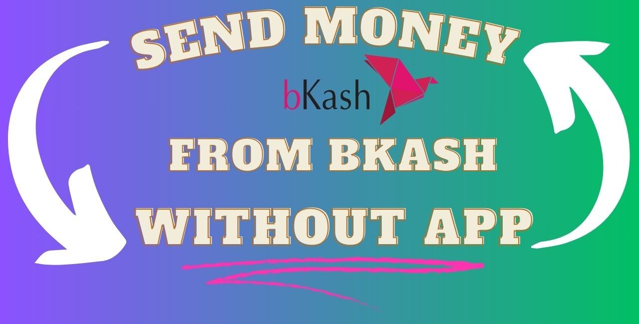 send money from bkash without app,